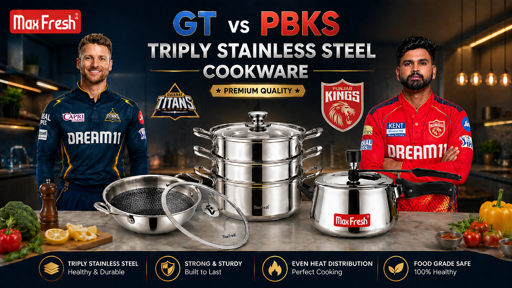 GT vs PBKS IPL 2026: Two Sides, One Stage in Ahmedabad | Maxfresh Triply Stainless Steel Cookware
